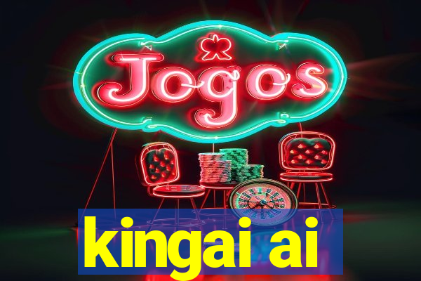 kingai ai